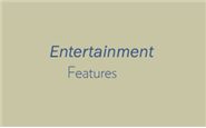 Entertainment Features